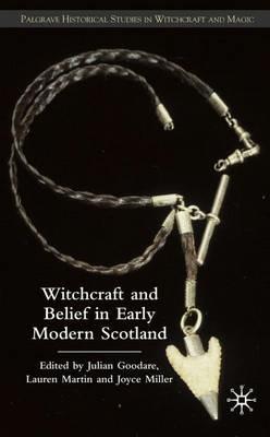 Witchcraft and belief in Early Modern Scotland - cover