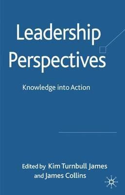 Leadership Perspectives: Knowledge into Action - cover