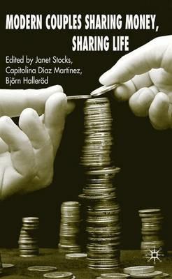 Modern Couples Sharing Money, Sharing Life - Janet Stocks,Björn Halleröd - cover