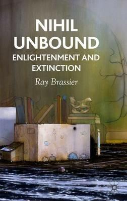 Nihil Unbound: Enlightenment and Extinction - R. Brassier - cover