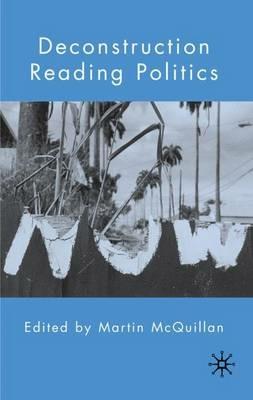 Deconstruction Reading Politics - Martin McQuillan - cover