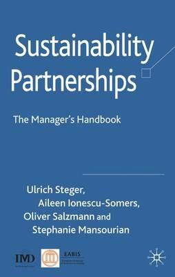 Sustainability Partnerships: The Manager's Handbook - U. Steger,A. Ionescu-Somers,O. Salzmann - cover