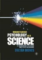 Understanding Psychology as a Science: An Introduction to Scientific and Statistical Inference - Zoltan Dienes - cover