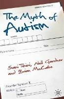 The Myth of Autism: Medicalising Men's and Boys' Social and Emotional Competence