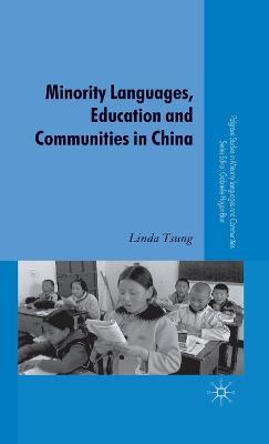 Minority Languages, Education and Communities in China - L. Tsung - cover