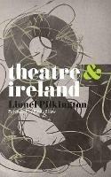 Theatre and Ireland - Fiona Shaw,Lionel Pilkington - cover