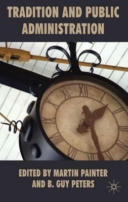 Tradition and Public Administration - Martin Painter - cover