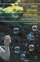 Child Forensic Psychology: Victim and Eyewitness Memory - Robyn E. Holliday,Tammy Marche - cover
