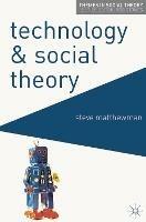 Technology and Social Theory - Steve Matthewman - cover