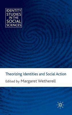 Theorizing Identities and Social Action - cover