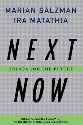 Next. Now.: Trends for the Future - Marian Salzman,Ira Matathia - cover
