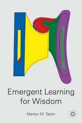 Emergent Learning for Wisdom - M. Taylor - cover