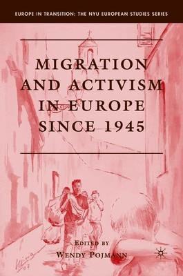 Migration and Activism in Europe since 1945 - cover