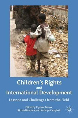 Children’s Rights and International Development: Lessons and Challenges from the Field - cover