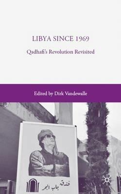 Libya since 1969: Qadhafi's Revolution Revisited - D. Vandewalle - cover