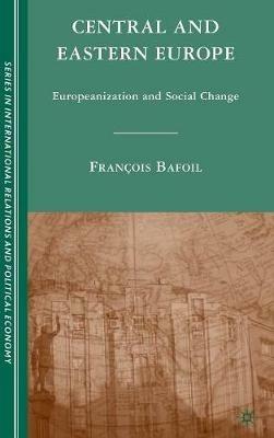Central and Eastern Europe: Europeanization and Social Change - cover