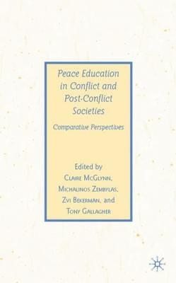 Peace Education in Conflict and Post-Conflict Societies: Comparative Perspectives - cover