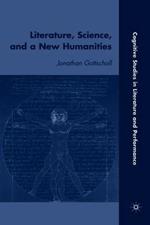 Literature, Science, and a New Humanities