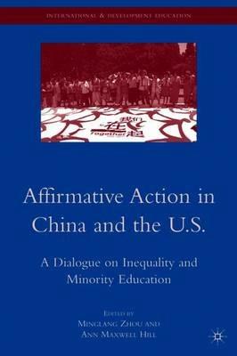 Affirmative Action in China and the U.S.: A Dialogue on Inequality and Minority Education - cover