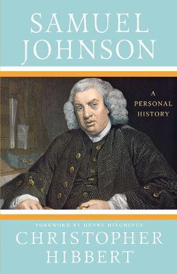 Samuel Johnson: A Personal History - Christopher Hibbert,Henry Hitchings - cover