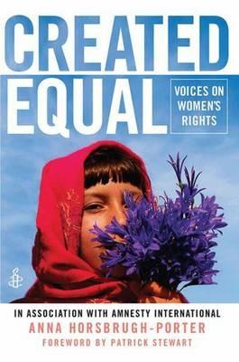 Created Equal: Voices on Women's Rights - Amnesty International,Anna Horsbrugh-Porter - cover