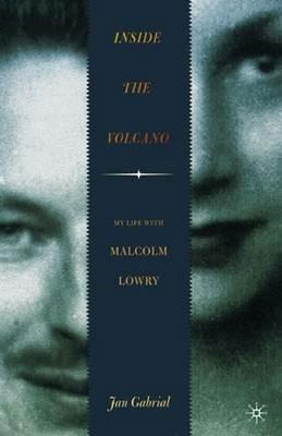 Inside the Volcano: My Life with Malcolm Lowry - NA NA - cover