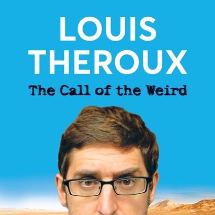 The Call of the Weird