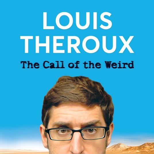 The Call of the Weird