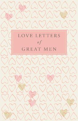 Love Letters of Great Men - cover