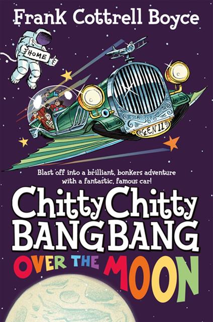 Chitty Chitty Bang Bang Over the Moon - Frank Cottrell Boyce,Joe Berger - ebook