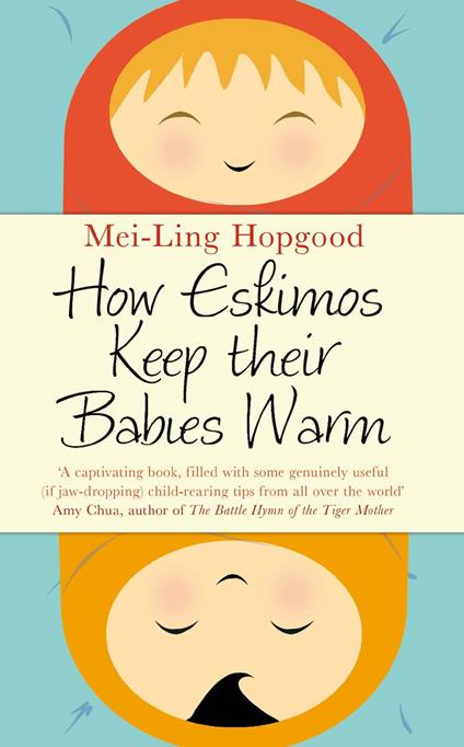 How Eskimos Keep Their Babies Warm
