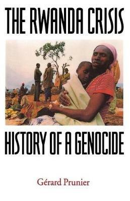 The Rwanda Crisis: History of a Genocide - Gerard Prunier - cover