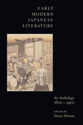 Early Modern Japanese Literature: An Anthology, 1600-1900 - cover