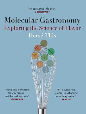 Molecular Gastronomy: Exploring the Science of Flavor - Hervé This - cover