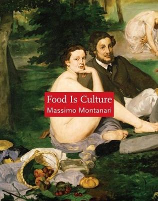 Food Is Culture - Massimo Montanari - cover