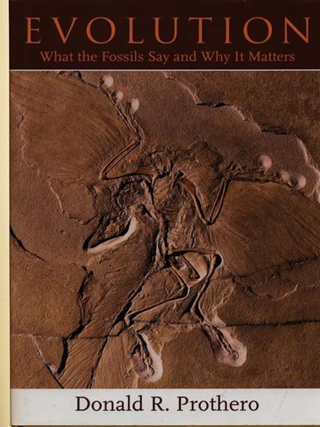 Evolution: What the Fossils Say and Why It Matters - Donald R. Prothero - cover