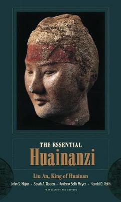 The Essential Huainanzi - An Li, King of Huainan - cover