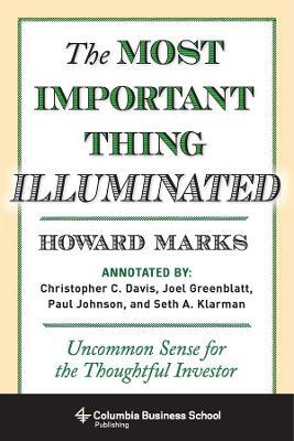 The Most Important Thing Illuminated: Uncommon Sense for the Thoughtful Investor - Howard Marks - cover