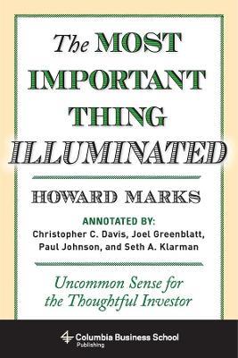 The Most Important Thing Illuminated: Uncommon Sense for the Thoughtful Investor - Howard Marks - cover