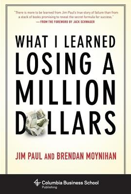 What I Learned Losing a Million Dollars - Jim Paul,Brendan Moynihan - cover
