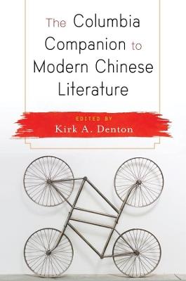 The Columbia Companion to Modern Chinese Literature - cover