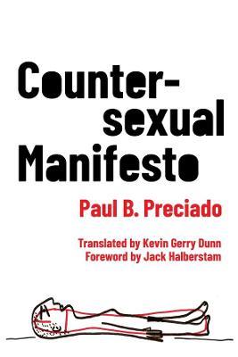 Countersexual Manifesto - Paul B. Preciado - cover