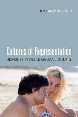 Cultures of Representation: Disability in World Cinema Contexts - cover