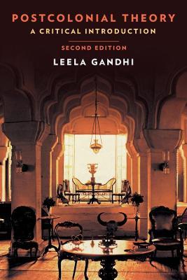 Postcolonial Theory: A Critical Introduction: Second Edition - Leela Gandhi - cover
