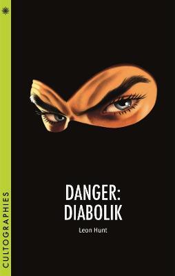 Danger: Diabolik - Leon Hunt - cover
