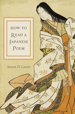 How to Read a Japanese Poem - Steven D. Carter - cover
