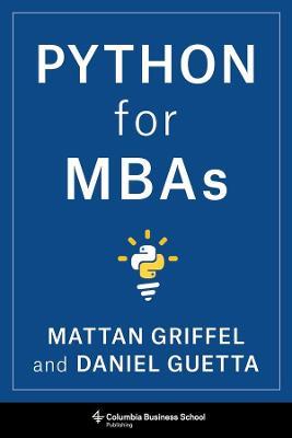 Python for MBAs - Mattan Griffel,Daniel Guetta - cover
