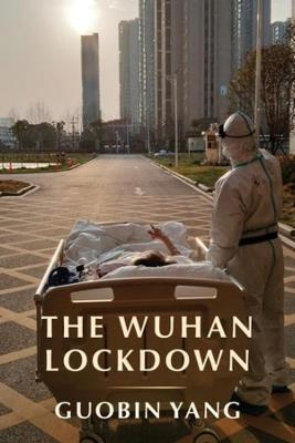 The Wuhan Lockdown - Guobin Yang - cover