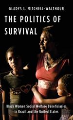 The Politics of Survival: Black Women Social Welfare Beneficiaries in Brazil and the United States