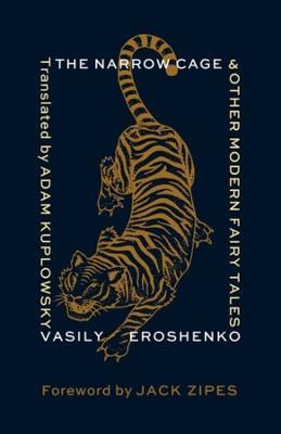 The Narrow Cage and Other Modern Fairy Tales - Vasily Eroshenko - cover